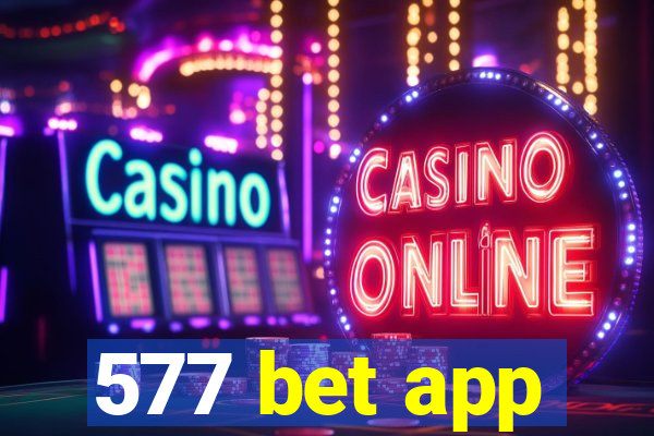 577 bet app